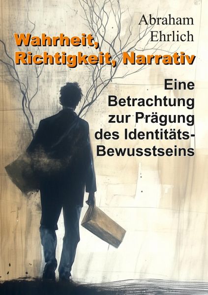Wahrheit, Richtigkeit, Narrativ (eBook, ePUB)