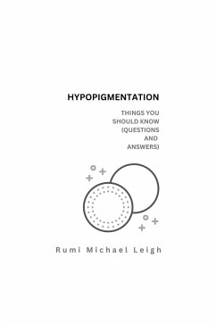 Hypopigmentation (eBook, ePUB) - Michael Leigh, Rumi