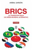 BRICS. La transición hacia un orden mundial alternativo (eBook, ePUB) BRICS. La transición hacia un orden mundial alternativo (eBook, ePUB)