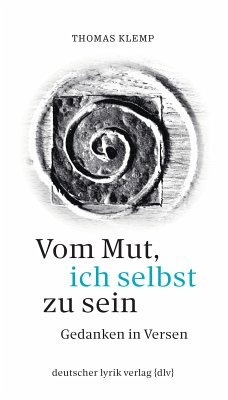 Vom Mut, ich selbst zu sein (eBook, ePUB) - Klemp, Thomas