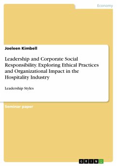 Cover Leadership and Corporate Social Responsibility. Exploring Ethical Practices and Organizational Impact in the Hospitality Industry (eBook, PDF)