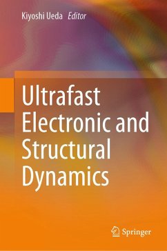 Ultrafast Electronic and Structural Dynamics (eBook, PDF) Cover Ultrafast Electronic and Structural Dynamics (eBook, PDF)