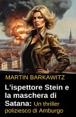 L'ispettore Stein e la maschera di Satana: Un thriller poliziesco di Amburgo (eBook, ePUB)