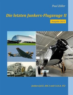 Die letzten Junkers-Flugzeuge II - Ausgabe 2024 (eBook, ePUB)