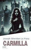 Carmilla: The Original Vampire Story That Inspired a Genre (eBook, ePUB) Carmilla: The Original Vampire Story That Inspired a Genre (eBook, ePUB)