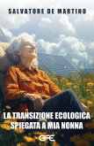 La transizione ecologica spiegata a mia nonna (eBook, ePUB)