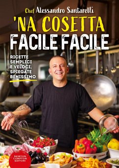 ’Na cosetta facile facile (eBook, ePUB) - Santarelli, Alessandro