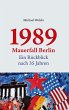 1989 Mauerfall Berlin (eBook, ePUB) - Bild 1