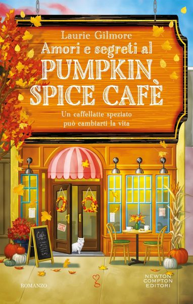Amori e segreti al Pumpkin Spice Cafè (eBook, ePUB) Amori e segreti al Pumpkin Spice Cafè (eBook, ePUB)