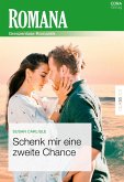 Schenk mir eine zweite Chance (eBook, ePUB) Schenk mir eine zweite Chance (eBook, ePUB)
