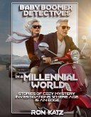 Baby Boomer Detectives in a Millennial World (eBook, ePUB)