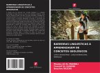 BARREIRAS LINGUÍSTICAS À APRENDIZAGEM DE CONCEITOS GEOLÓGICOS BARREIRAS LINGUÍSTICAS À APRENDIZAGEM DE CONCEITOS GEOLÓGICOS
