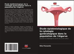 Étude épidémiologique de la cytologie gynécologique dans la population de l'Algarve - Possante, Rita