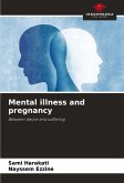 Mental illness and pregnancy