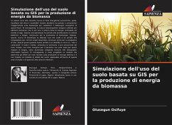 Cover Simulazione dell'uso del suolo basata su GIS per la produzione di energia da biomassa