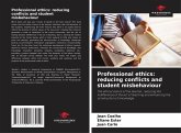 Professional ethics: reducing conflicts and student misbehaviour Professional ethics: reducing conflicts and student misbehaviour