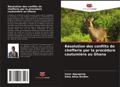 Cover Résolution des conflits de chefferie par la procédure coutumière au Ghana