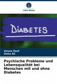 Psychische Probleme und Lebensqualität bei Menschen mit und ohne Diabetes Psychische Probleme und Lebensqualität bei Menschen mit und ohne Diabetes