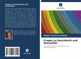 Fragen zu Geschlecht und Sexualität: Fragen zu Geschlecht und Sexualität:
