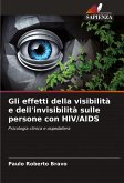 Gli effetti della visibilità e dell'invisibilità sulle persone con HIV/AIDS