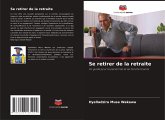 Se retirer de la retraite Se retirer de la retraite