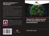 Approches diagnostiques et thérapeutiques de la bronchectasie Approches diagnostiques et thérapeutiques de la bronchectasie