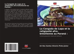 La Congada de Lapa et la religiosité afro-brésilienne au Paraná : - Dos Santos Silveira Pinto Júnior, Ari