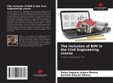 The inclusion of BIM in the Civil Engineering course The inclusion of BIM in the Civil Engineering course