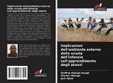 Implicazioni dell'ambiente esterno della scuola dell'infanzia sull'apprendimento degli alunni Implicazioni dell'ambiente esterno della scuola dell'infanzia sull'apprendimento degli alunni