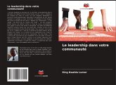 Le leadership dans votre communauté Le leadership dans votre communauté