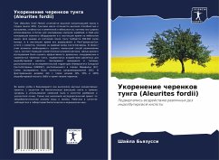 Cover Ukorenenie cherenkow tunga (Aleurites fordii)