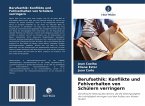 Berufsethik: Konflikte und Fehlverhalten von Schülern verringern Berufsethik: Konflikte und Fehlverhalten von Schülern verringern