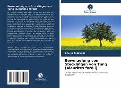 Cover Bewurzelung von Stecklingen von Tung (Aleurites fordii)