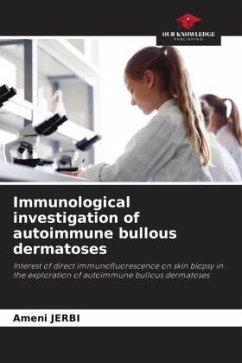 Immunological investigation of autoimmune bullous dermatoses - JERBI, Ameni