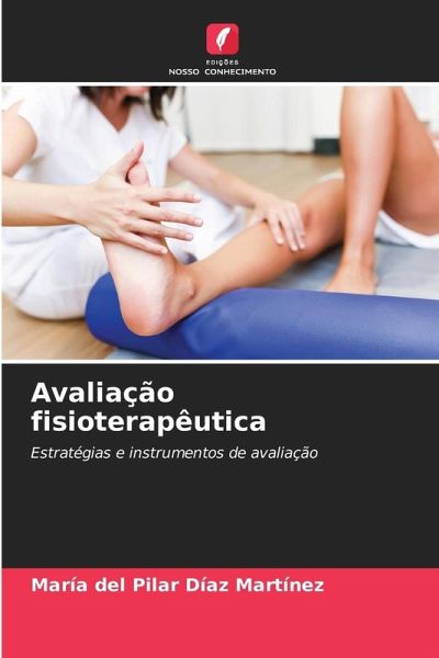 Avaliação fisioterapêutica Avaliação fisioterapêutica