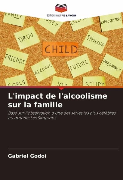 L'impact de l'alcoolisme sur la famille L'impact de l'alcoolisme sur la famille
