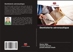 Dentisterie aéronautique - Ojha, Rama;Guram, Guneet;Shaik, Junaid Ahmed