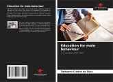Education for male behaviour Education for male behaviour