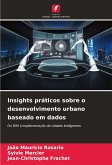 Insights práticos sobre o desenvolvimento urbano baseado em dados