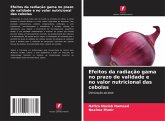 Efeitos da radiação gama no prazo de validade e no valor nutricional das cebolas Efeitos da radiação gama no prazo de validade e no valor nutricional das cebolas
