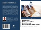 Öffentliche Bildungspolitik in Brasilien und organisatorischer Wandel: