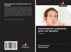 Esacerbazioni asmatiche gravi nei bambini - Hammami, Olfa;Jelassi, Asma