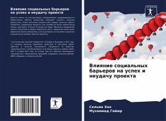 Vliqnie social'nyh bar'erow na uspeh i neudachu proekta - Han, Sal'ma;Gajür, Muhammad