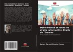 Décolonialité et récits de droits (alternatifs). Droits de l'homme Décolonialité et récits de droits (alternatifs). Droits de l'homme