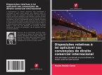 Disposições relativas à lei aplicável nas convenções de direito comercial internacional Disposições relativas à lei aplicável nas convenções de direito comercial internacional