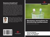 Necessary precautions for disinfecting toothbrushes Necessary precautions for disinfecting toothbrushes