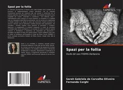 Spazi per la follia - Carvalho Oliveira, Sarah Gabriela de;Corghi, Fernanda