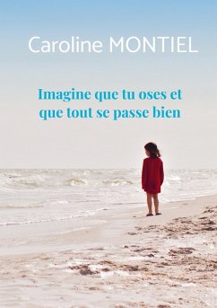 Cover Imagine que tu oses et que tout se passe bien