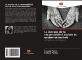 La marque de la responsabilité sociale et environnementale La marque de la responsabilité sociale et environnementale