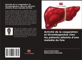 Activité de la coagulation et thrombogenèse chez les patients atteints d'une maladie du foie Activité de la coagulation et thrombogenèse chez les patients atteints d'une maladie du foie